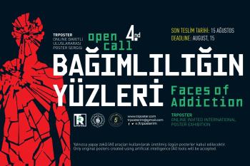 “Bağımlılığın Yüzleri” Uluslararası Poster Sergisi Açıldı
