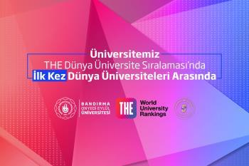 Üniversitemiz THE Dünya Üniversite Sıralaması’nda İlk Kez Dünya Üniversiteleri Arasında